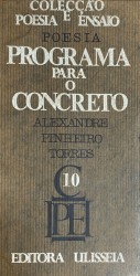 POESIA. PROGRAMA PARA O CONCRETO. Ensaios.